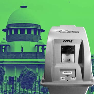 SC Order on VVPAT Verification: Door for Greater Scrutiny Opened