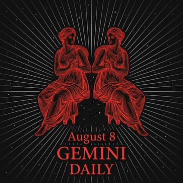 Saturday, August 8, 2026 Gemini Horoscope Today