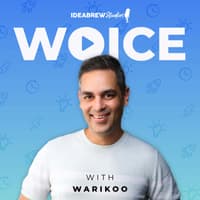 Woice with Warikoo Podcast