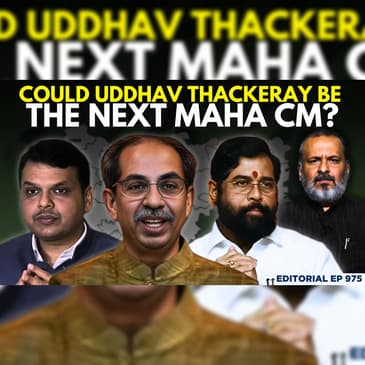 Editorial with Sujit Nair | Could Uddhav Thackeray Be The Next CM Of Maharashtra? | MVA | Mahayuti