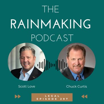 TRP 297: [Legal] Unique Challenges in Lateral Moves for Partners with Chuck Curtis