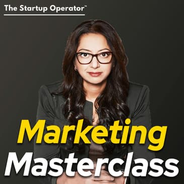 217 - Marketing Masterclass with Kady Srinivasan