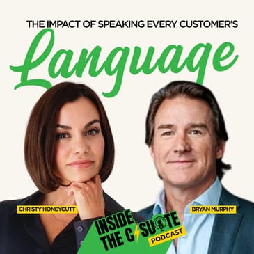 The Impact of Speaking Every Customer’s Language | EP47