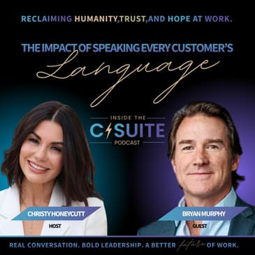 The Impact of Speaking Every Customer’s Language | EP47