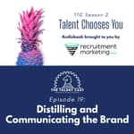 Distilling and Communicating the Brand
