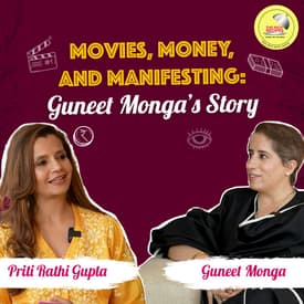 Movies, Money, and Manifesting: Guneet Monga's Story | The Rich Recipes | EP3
