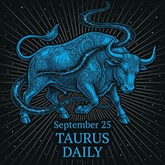 Friday, September 25, 2026 Taurus Horoscope Today