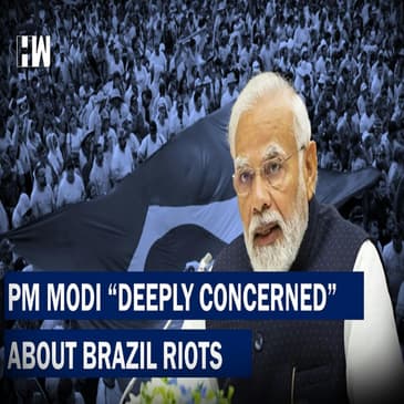 Headlines: PM Modi Deeply Concerned About Brazil Riots