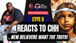 836. CHH Through the Eyes of a New Convert: Cyfe II Gets Real