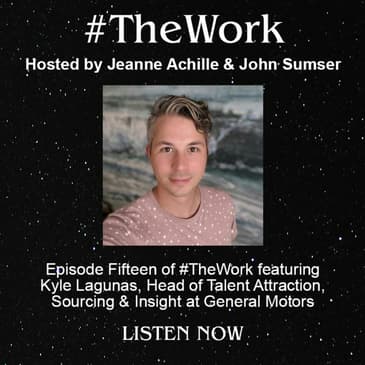 Embracing Change in Talent Acquisition with GM's Kyle Lagunas