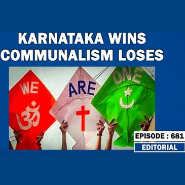 Editorial With Sujit Nair: Karnataka Wins Communalism Loses
