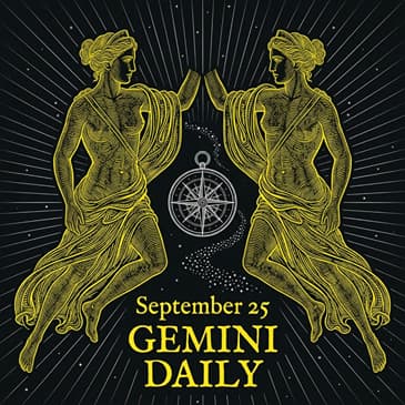 Friday, September 25, 2026 Gemini Horoscope Today