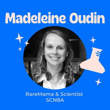 From Cancer Biologist to Rare Disease Mom - Digging Into the Data to Better Understand SCN8A with Madeleine Oudin PhD - Professor of Biomedical Engineering at Tufts