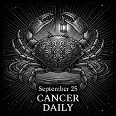 Friday, September 25, 2026 Cancer Horoscope Today