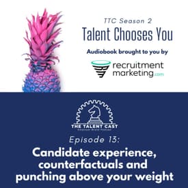 Candidate experience and punching above your weight