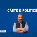 Opinion: Caste and Politics