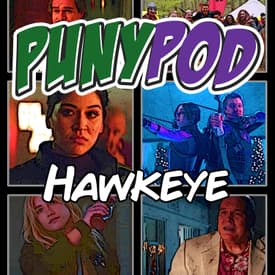 Puny Pod | Phase 4 Episode 8 - Hawkeye