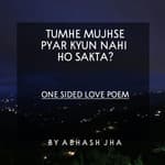 #60 | Tumhe Mujhse Pyar Kyun Nahi Ho Sakta? | One Sided Love Poetry by Abhash Jha | Baatein With Abhash Podcast