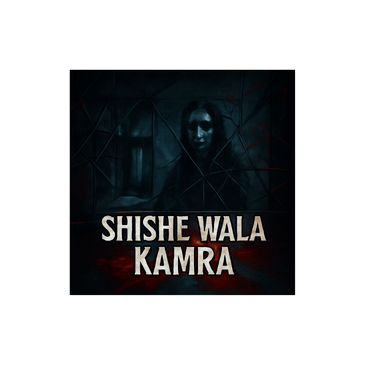 Shishe Wala Kamra