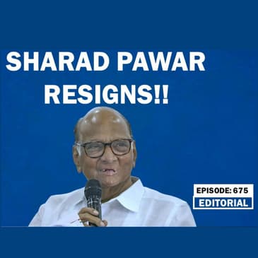 Editorial with Sujit Nair: Sharad Pawar Resigns!!