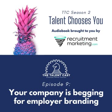 Your company is begging for employer brand