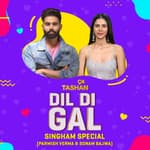 Dil Di Gal with Parmish Verma & Sonam Bajwa (Singham Special)