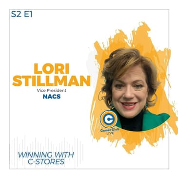 Winning With C-Stores feat. Lori Stillman of NACS