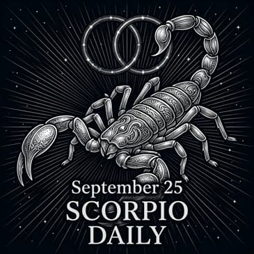 Friday, September 25, 2026 Scorpio Horoscope Today