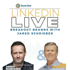 Breakout Brands with Jared Schrieber - Career Club Live