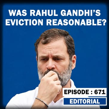 Editorial with Sujit Nair: Was Rahul Gandhi’s Eviction Reasonable?