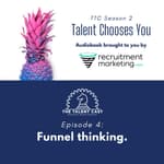 Funnel Thinking