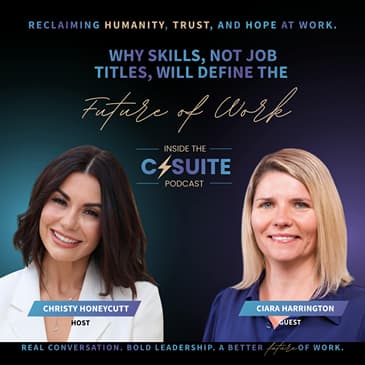 Why Skills, Not Job Titles, Will Define the Future of Work | EP99