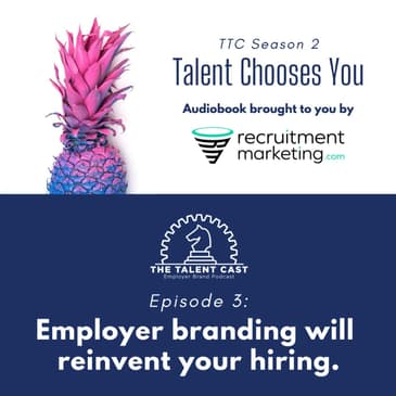 employer brand reinvents your hiring