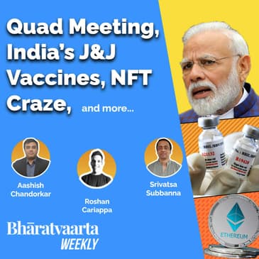 Bharatvaarta Weekly #32 | Quad Meeting Joint Statement | India J&J Vaccine | NFT Craze