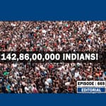 Editiorial With Sujit Nair: Overpopulation helped us???