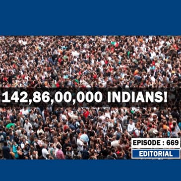 Editiorial With Sujit Nair: Overpopulation helped us???