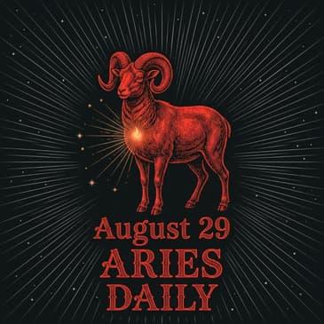 Saturday, August 29, 2026 Aries Horoscope Today