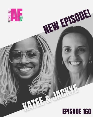 Would You Rather: DEI Hot Takes and Real Talk With Jackye and Katee