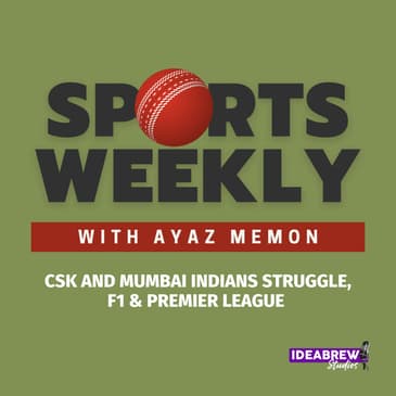 CSK and Mumbai Indians Struggle, F1 & Premier League