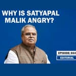 Editorial with Sujit Nair: Why Is Satyapal Malik Angry?