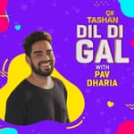 Dil Di Gal with Pav Dharia
