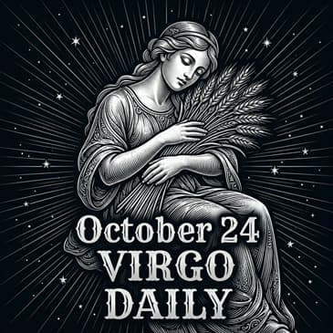 Saturday, October 24, 2026 Virgo Horoscope Today