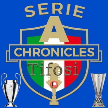 Chronicles Tifosi Preview: What will it take to achieve Serie A Success in Europe again?