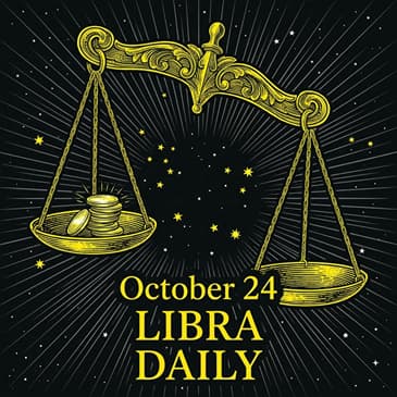Saturday, October 24, 2026 Libra Horoscope Today