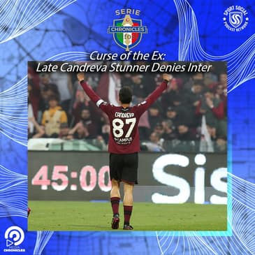 Curse of the Ex: Late Candreva Stunner Denies Inter