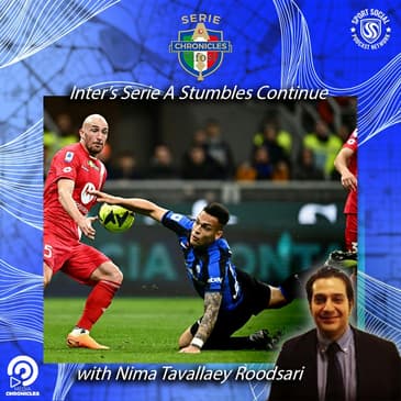 Inter's Serie A Stumbles Continue ...with Nima Tavallaey Roodsari