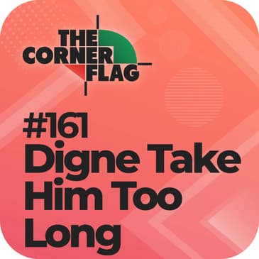 Digne Take Him Too Long