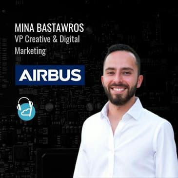 Ep. 74: Mina Bastawros, VP Creative & Digital Marketing