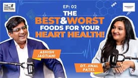 Best & Worst Foods for Heart Health| Episode 2