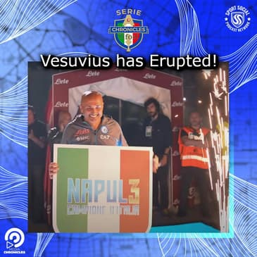 Vesuvius has Erupted! Napoli Celebrates at the Maradona